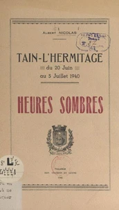 Tain-l'Hermitage, du 20 juin au 5 juillet 1940