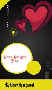 Silence And Other Plays