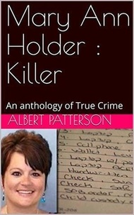  Albert Patterson - Mary Ann Holder : Killer.
