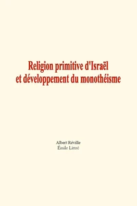 Religion primitive d'Israël  et développement du monothéisme