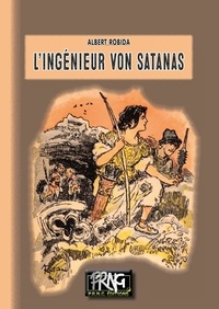 Albert Robida - L'ingénieur von Satanas.