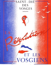 Albert Ronsin - La Révolution et les Vosgiens - Exposition : 20 mai - 20 août 1989 Musée municipal de Saint-Dié-des-Vosges.