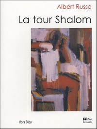 Albert Russo - La tour Shalom.