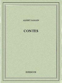 Albert Samain - Contes.