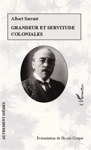 Grandeur et servitude coloniales
