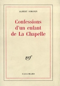 Albert Simonin - Confessions d'un e - Tome 1.