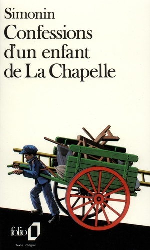 Albert Simonin - Confessions d'un enfant de La Chapelle - Le faubourg.