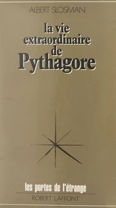 La vie extraordinaire de Pythagore
