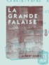 Albert Sorel - La Grande Falaise - 1785-1799.