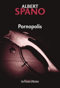 Albert Spano - Pornopolis.