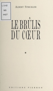 Albert Strickler - Le Brulis Du Coeur.