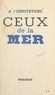 Albert t'Serstevens - Ceux de la mer.