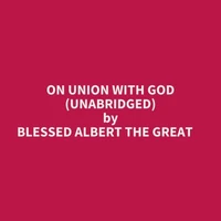 On Union With God (Unabridged)