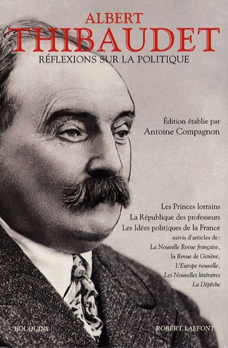 Albert Thibaudet - Réflexions sur la politique.