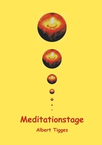 Albert Tigges - Meditationstage.