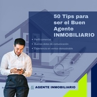  Albert Torres - 50 Tips Para Ser el Buen Agente Inmobiliario.