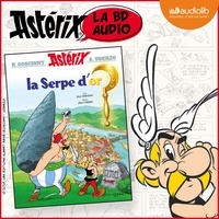 Albert Uderzo et René Goscinny - Astérix - La BD audio Tome 1 : Astérix le Gaulois ; La serpe d'or.