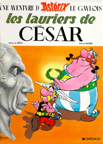Albert Uderzo et René Goscinny - Astérix Tome 18 : Les Lauriers de César.