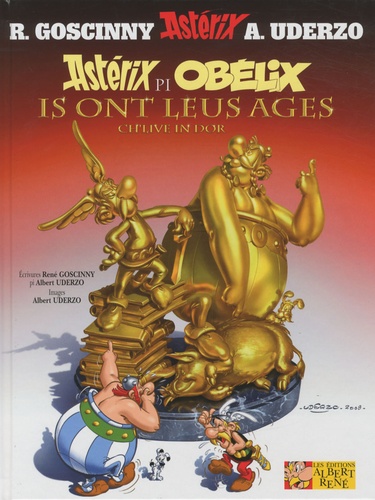 Albert Uderzo et René Goscinny - Astérix Tome 34 : Astérix pi Obélix ils ont leus ages - Ch'live in Dor.