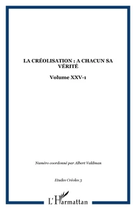 La créolisation : à chacun sa vérité