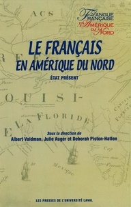 Albert Valdman et Julie Auger - Le français en Amérique du Nord - Etat présent.