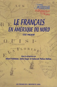 Albert Valdman et Julie Auger - Le français en Amérique du Nord - Etat présent.