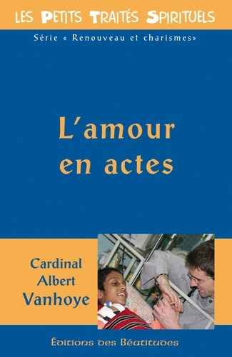 Albert Vanhoye - L'amour en actes.