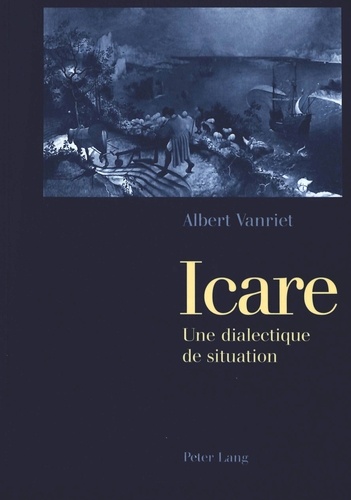 Albert Vanriet - Icare - Une dialectique de situation.
