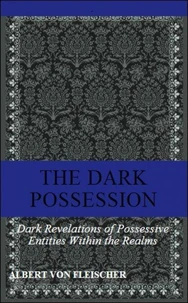 The Dark Possession.