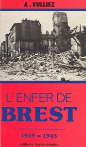 Albert Vulliez et  Amman - L'enfer de Brest.