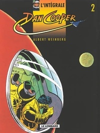 Albert Weinberg - L'Integrale Dan Cooper Tome 2 : Operation Jupiter. Cap Sur Mars. Duel Dans Le Ciel.