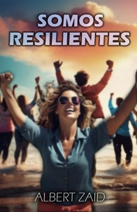 Téléchargement gratuit du fichier pdf d'ebooks Somos Resilientes