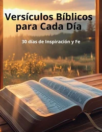 Versículos Bíblicos para Cada Día 30 días de Inspiración y Fe