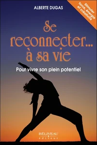 Se reconnecter... à sa vie
