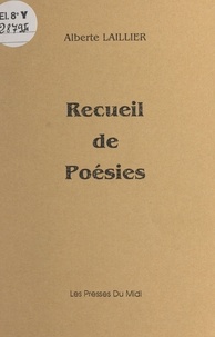 Alberte Laillier - Recueil de poésies.