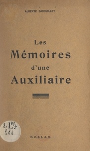 Alberte Sadouillet - Les mémoires d'une auxiliaire.