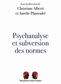 Psychanalyse et subversion des normes