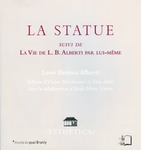 La Statue suivi de La Vie de L.B. Alberti par lui-même