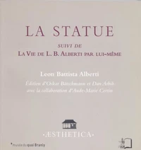 La Statue suivi de La Vie de L.B. Alberti par lui-même