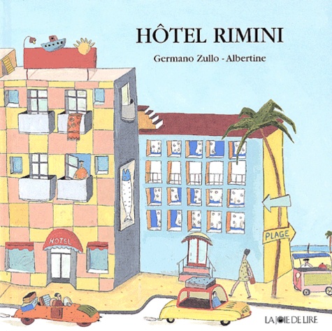  Albertine et Germano Zullo - Hôtel Rimini.