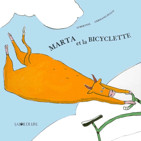  Albertine et Germano Zullo - Marta et la bicyclette.