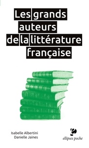 Téléchargement Pdf de livres Les grands auteurs de la litterature francaise 9782340035812 par Albertini/jaines