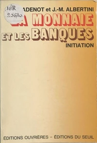 La Monnaie et les banques