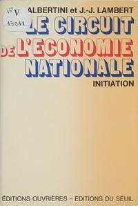 Albertini - Le Circuit de l'économie nationale.