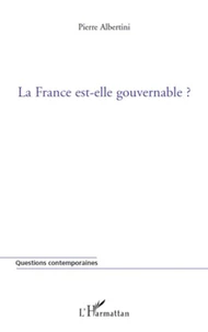 La France est-elle gouvernable ?