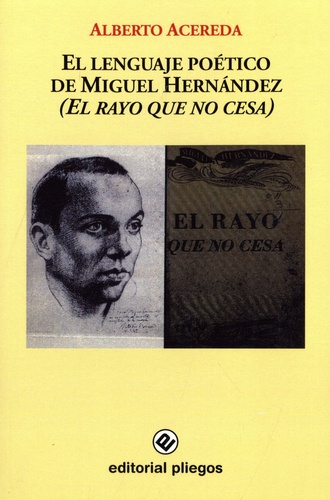 El lenguaje poético de Miguel Hernandez (El rayo que no cesa)