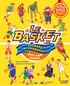 Alberto Bertolazzi et Erika De Pieri - Le basket raconté aux enfants - Petit guide illustré.
