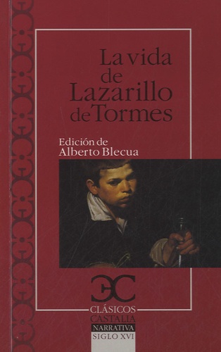 Alberto Blecua - La vida de Lazarillo de Tormes.