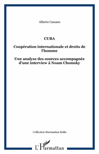 Alberto Cassano - Cuba - Coopération internationale et droits de l'Homme.