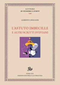 L'astuto imbecille e altri scritti sveviani